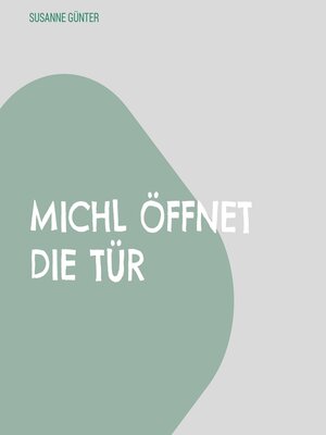 cover image of Michl öffnet die Tür